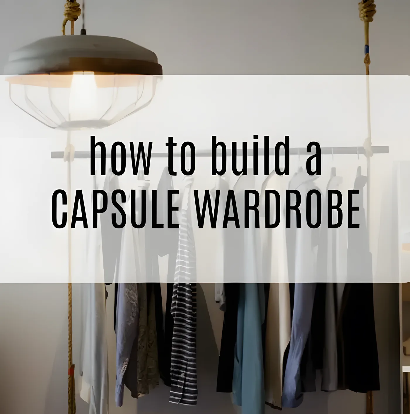 Capsule Wardrobe Essentials: Building a Practical and Stylish Closet